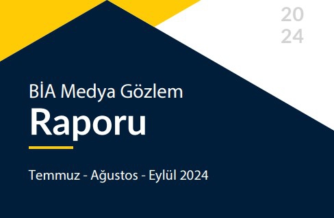 Üç ayı kapsayan BİA Medya Gözlem Raporu yayımlandı