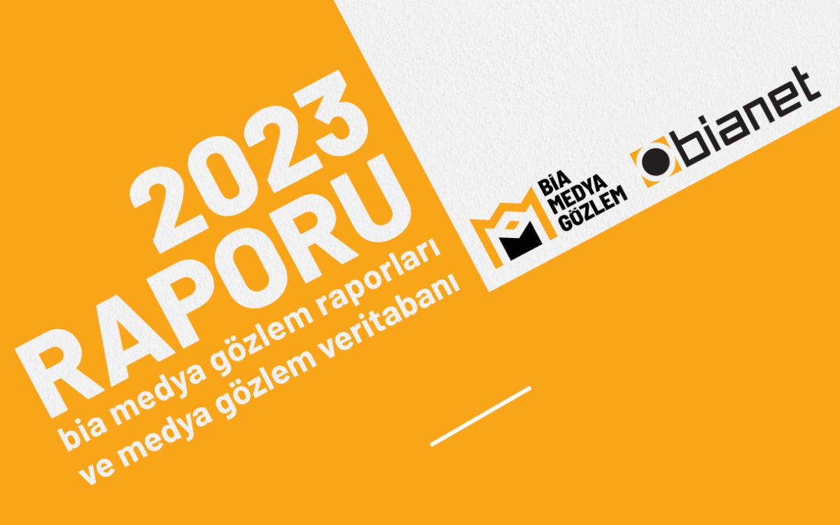 BİA Medya Gözlem Veritabanı ve Medya Gözlem Raporları 2023 yayında