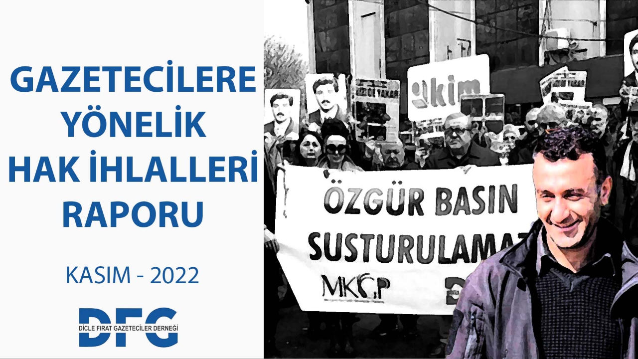 DFG 2022 YILI KASIM AYI GAZETECİLERE YÖNELİK HAK İHLALLERİ RAPORU