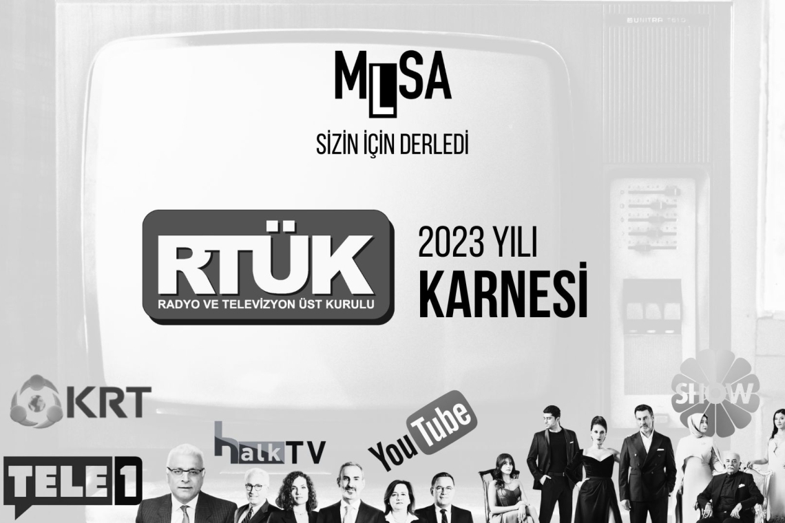 MLSA RTÜK’ün 2023 karnesini çıkardı