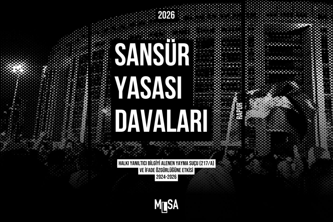 MLSA’dan Sansür Yasası Davaları Raporu