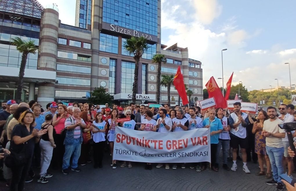 Sputnik grevinde 20. Gün: İnançlıyız, kararlıyız