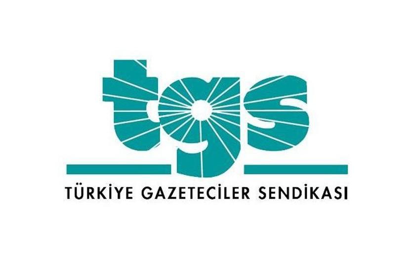 TGS: Gerçeklerden korkmayın, gazetecilere saygı gösterin
