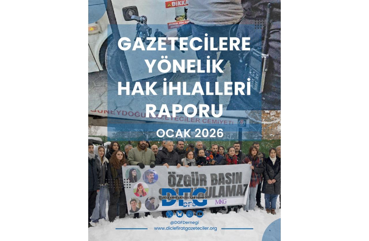 OCAK AYI GAZETECİLERE YÖNELİK HAK İHLALİ  DEĞERLENDİRME