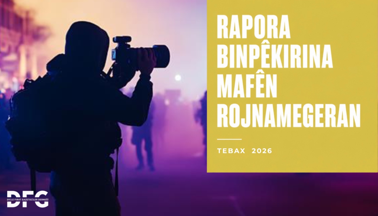 RAPORA BINPÊKIRINA MAFAN A LI DIJÎ ROJNAMEGERAN A TEBAXA 2026’AN
